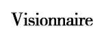 Visionnaire